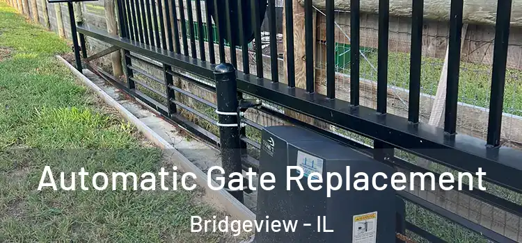 Automatic Gate Replacement Bridgeview - IL