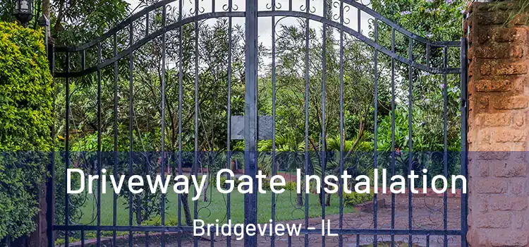  Driveway Gate Installation Bridgeview - IL