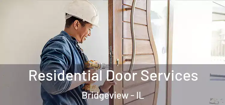 Residential Door Services Bridgeview - IL