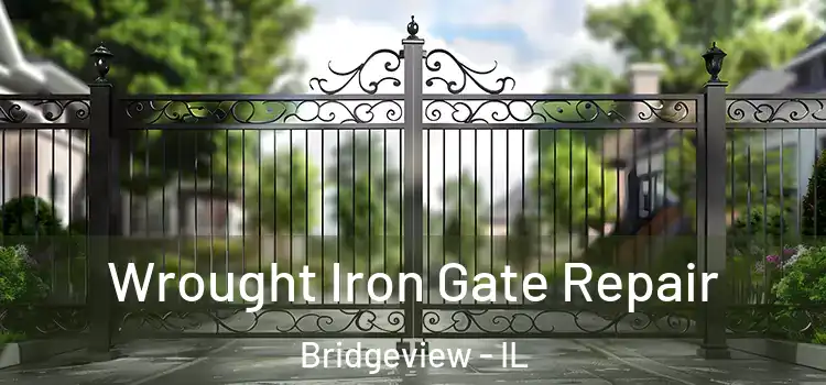 Wrought Iron Gate Repair Bridgeview - IL
